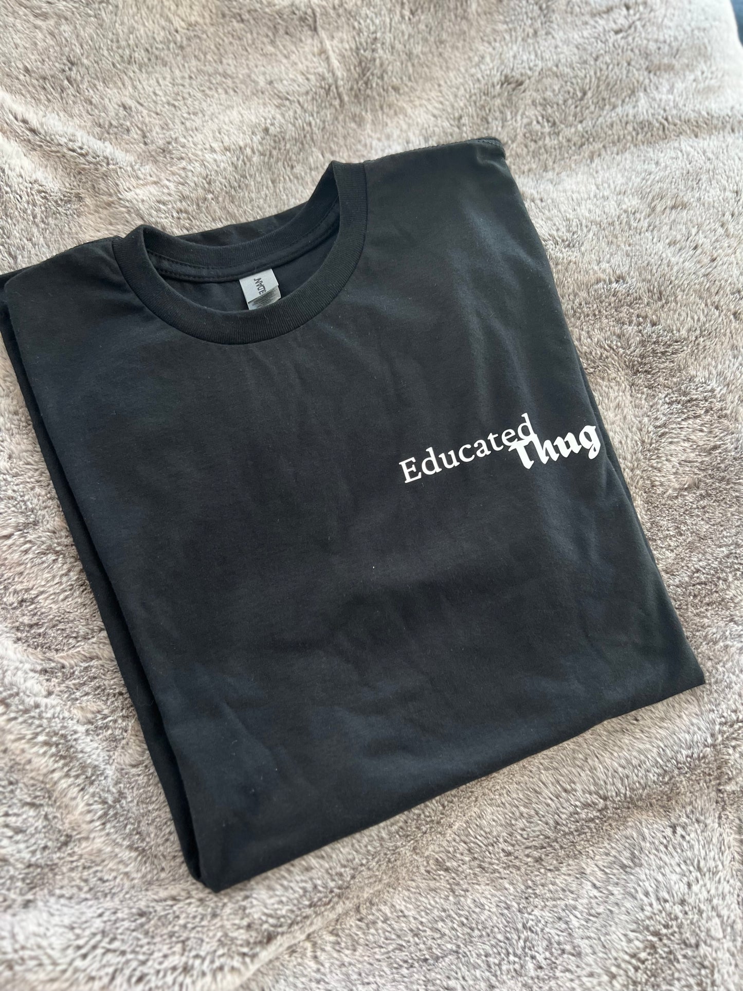 Educated Thug Tee