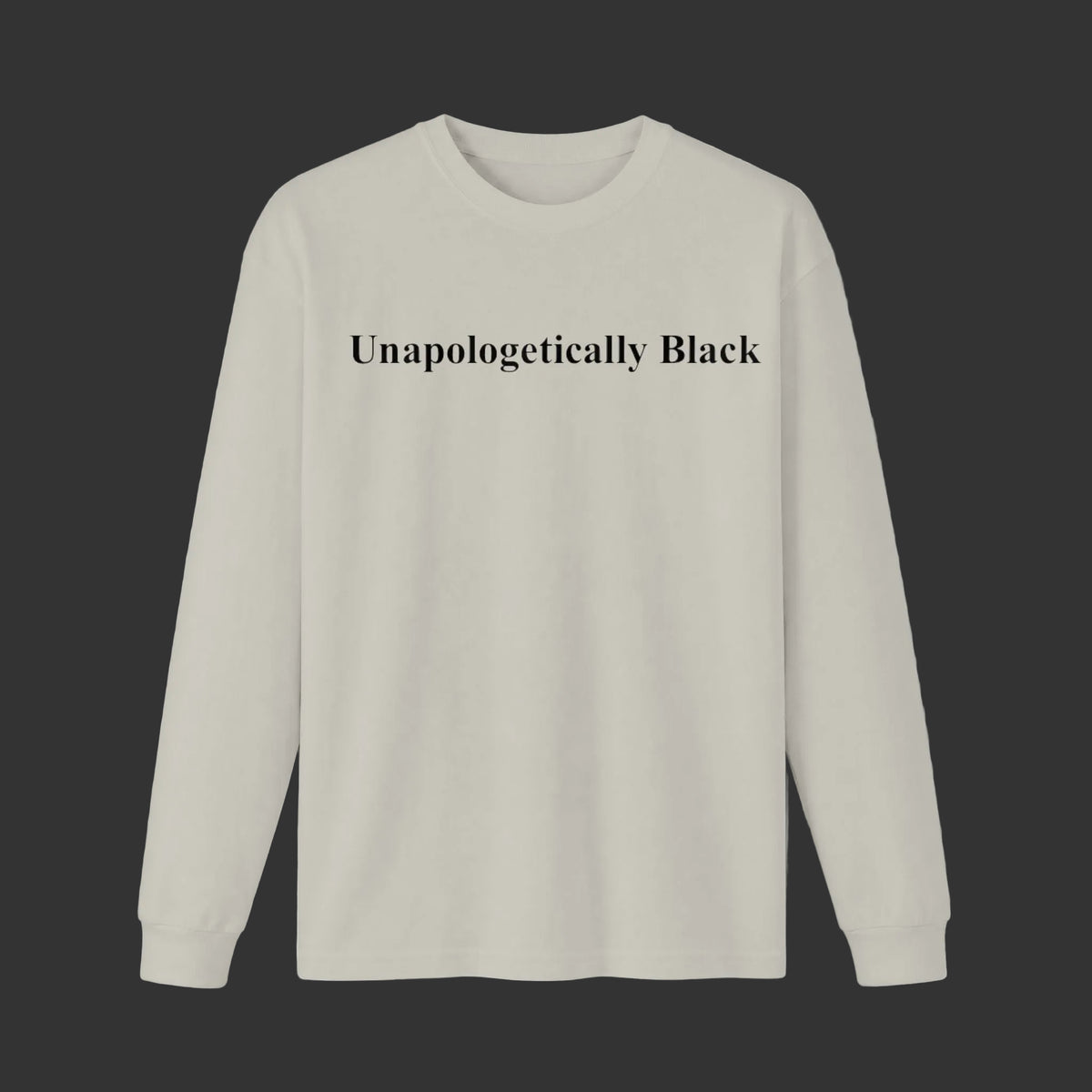 Unapologetically Black Long Sleeve Tee