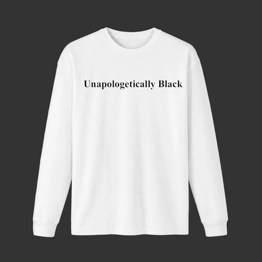 Unapologetically Black Long Sleeve Tee
