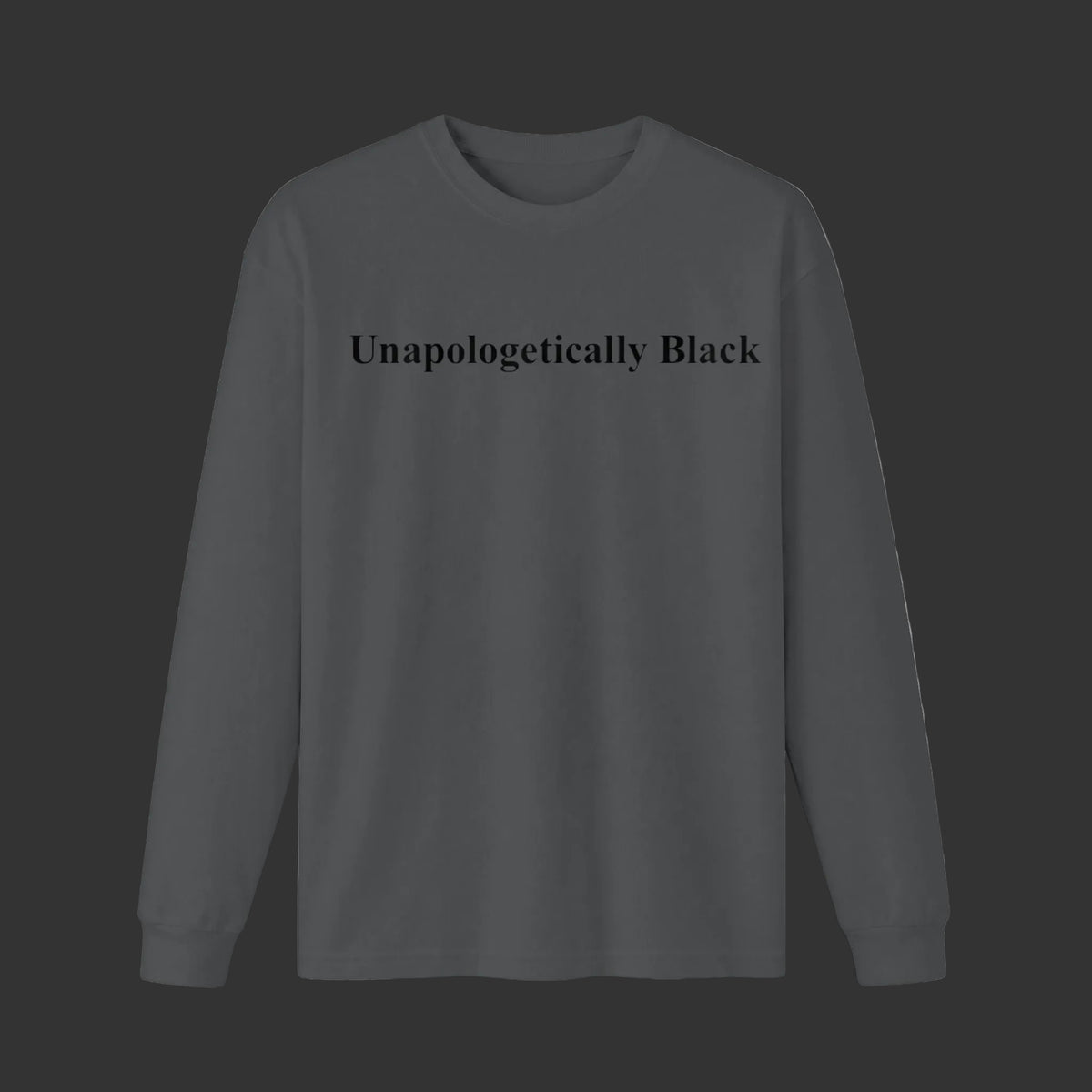 Unapologetically Black Long Sleeve Tee